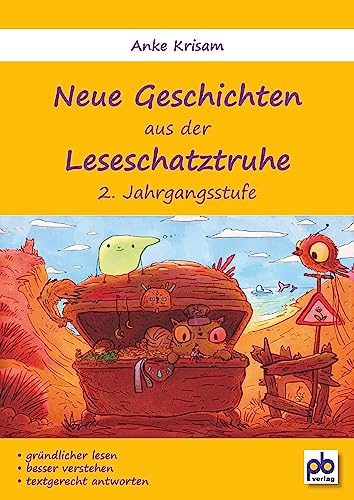 Neue Geschichten aus der Leseschatztruhe 2. Klasse