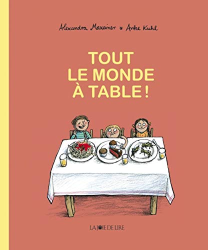 Tout le monde à table ! von LA JOIE DE LIRE