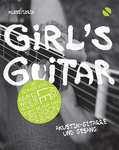Girl's Guitar - Akustik-Gitarre und Gesang: Lehrmaterial, CD für Gitarre