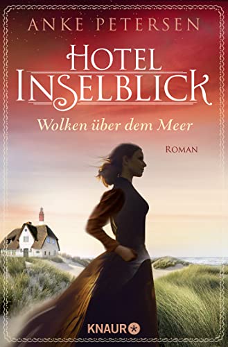 Hotel Inselblick - Wolken über dem Meer: Roman von Knaur Taschenbuch