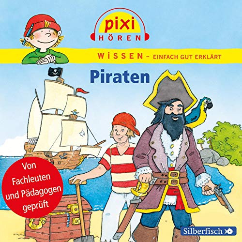 Pixi Hören: Piraten. Hörspiel: 1 CD (Pixi Wissen) Pixi Hören: Piraten. Hörspiel: 1 CD (Pixi Wissen)