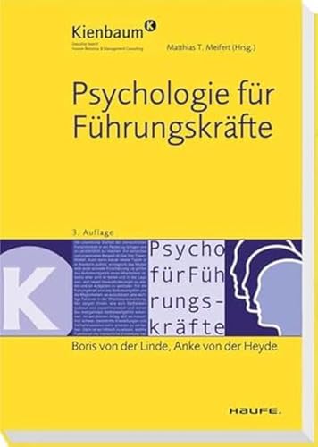 Psychologie für Führungskräfte (Kienbaum bei Haufe) von Haufe Lexware GmbH