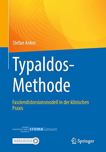 Typaldos-Methode: Fasziendistorsionsmodell in der klinischen Praxis von Springer