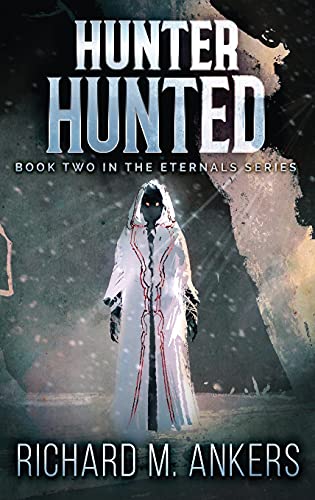 Hunter Hunted: Beneath The Arctic Ice (Eternals, Band 2)