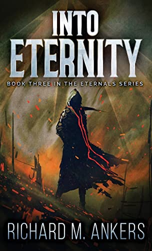 Into Eternity: Beneath The Falling Sky (Eternals, Band 3)
