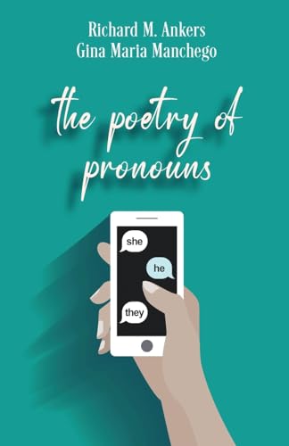 The Poetry of Pronouns: She. He. They. von Next Chapter