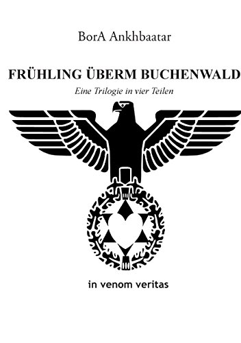 Frühling überm Buchenwald: Eine Trilogie in vier Teilen Frühling überm Buchenwald: Eine Trilogie in vier Teilen von Books on Demand