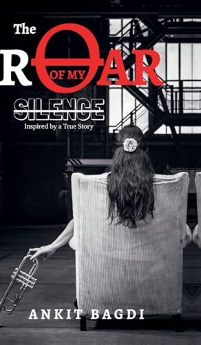 The Roar of My Silence von Notion Press