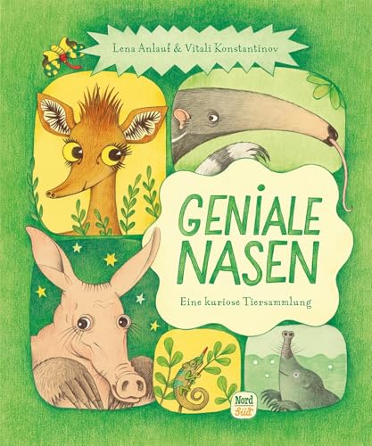 Geniale Nasen: Eine kuriose Tiersammlung (Geniale Tiere) von NordSd Verlag AG