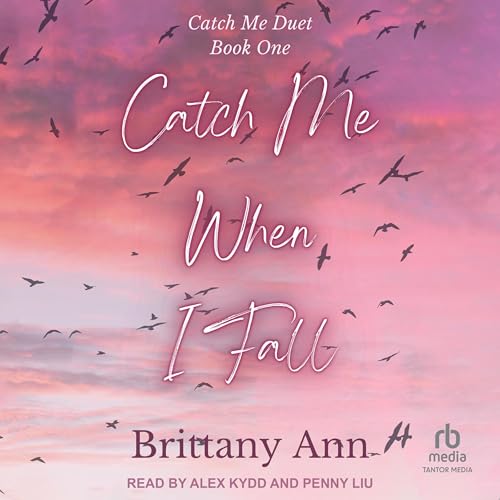 Catch Me When I Fall von Tantor Media Inc
