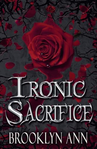 Ironic Sacrifice (Brides of Prophecy, Band 2) von Brooklyn Ann