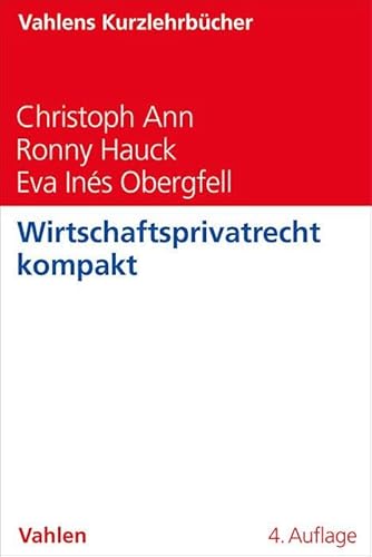 Wirtschaftsprivatrecht kompakt (Vahlens Kurzlehrbücher) von Vahlen