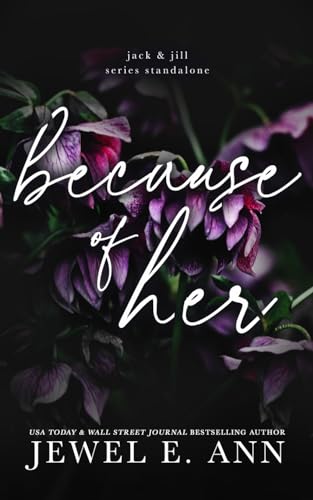 Because of Her (Jack & Jill Series)