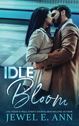 Idle Bloom von Jewel E. Ann