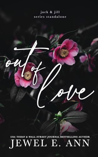 Out of Love (Jack & Jill Series) von Jewel E. Ann