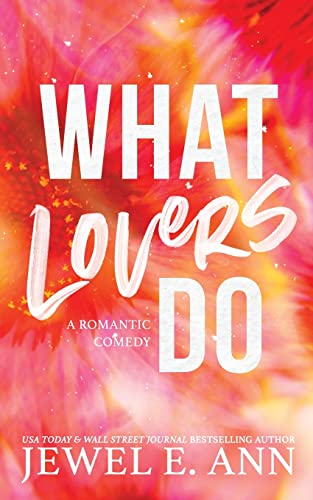 What Lovers Do von Jewel E. Ann