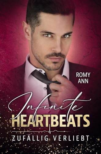 Zufällig Verliebt: Infinite Heartbeats von tolino media