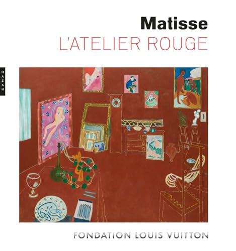 Matisse, L'Atelier rouge (catalogue officiel d'exposition) von HAZAN