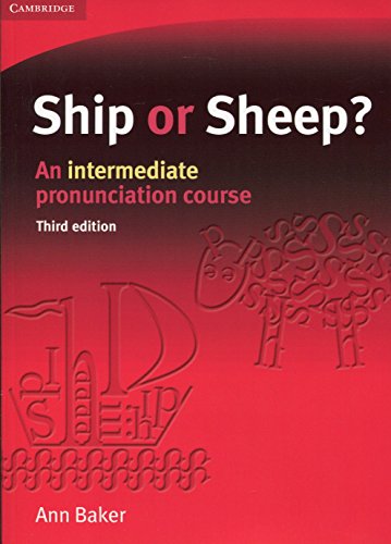 Ship or Sheep? Student's Book 3rd Edition: An Intermediate Pronunciation Course (Tree or Three, Ship or Sheep)
