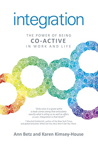 Integration: The Power of Being Co-Active in Work and Life von Changemakers Books