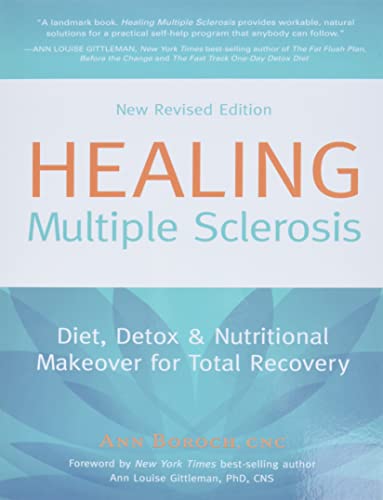 Healing Multiple Sclerosis: Diet, Detox & Nutritional Makeover for Total Recovery