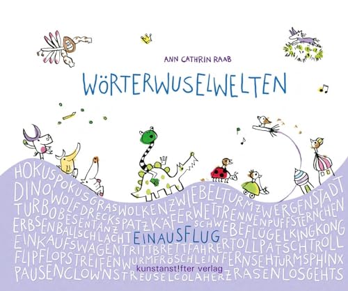 Wörterwuselwelten: Ein Ausflug von kunstanstifter GmbH