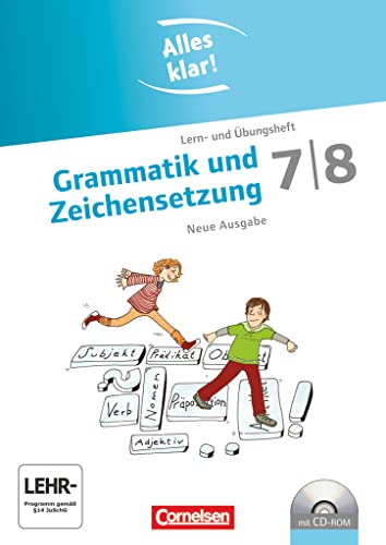 Alles klar! - Deutsch - Sekundarstufe I - 7./8. Schuljahr: Grammatik und Zeichensetzung - Lern- und Übungsheft mit beigelegtem Lösungsheft und CD-ROM