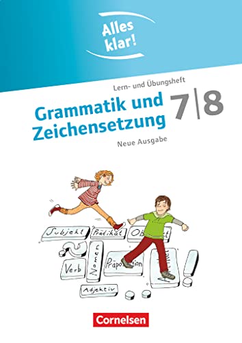 Alles klar! - Deutsch - Sekundarstufe I - 7./8. Schuljahr: Grammatik und Zeichensetzung - Lern- und Übungsheft mit beigelegtem Lösungsheft von Cornelsen Verlag GmbH