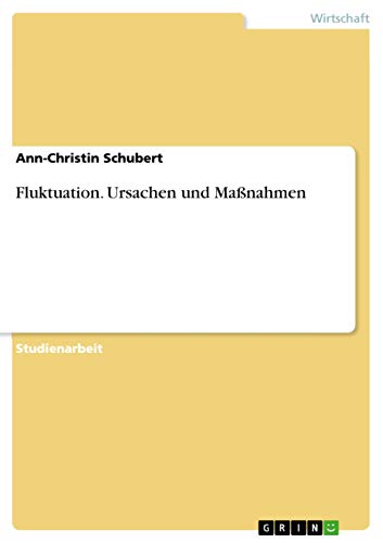 Fluktuation. Ursachen und Maßnahmen von Grin Verlag