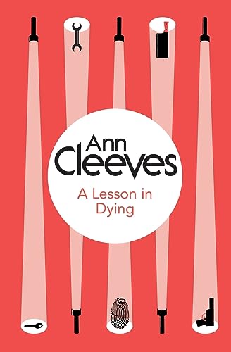 A Lesson in Dying: The first classic mystery novel featuring detective Inspector Ramsay from The Sunday Times bestselling author of the Vera, Shetland and Venn series, Ann Cleeves A Lesson in Dying: The first classic mystery novel featuring detective Inspector Ramsay from The Sunday Times bestselling author of the Vera, Shetland and Venn series, Ann Cleeves von Bello
