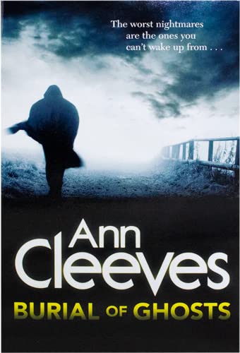 Bargain Edition: Burial of Ghosts by Ann Cleeves (Paperback) softback)