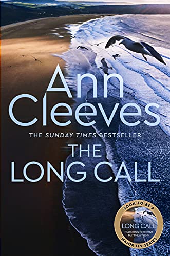 The Long Call: Now a major ITV series starring Ben Aldridge as Detective Matthew Venn (Two Rivers) von Pan