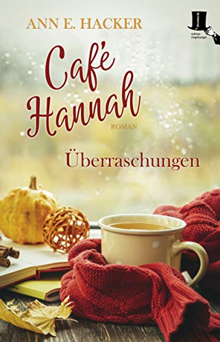 Café Hannah - Überraschungen: Roman