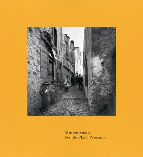 Monemvasia: People Place Presence