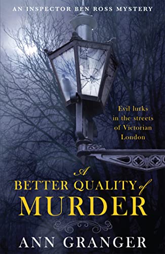 A Better Quality of Murder (Inspector Ben Ross Mystery 3): A riveting murder mystery from the heart of Victorian London von Headline