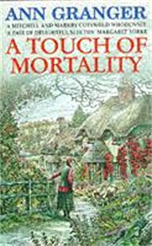 A Touch of Mortality (Mitchell & Markby 9): A cosy English village whodunit of wit and warmth von Headline