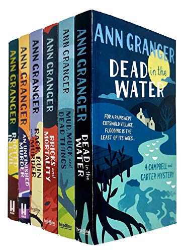 Campbell and Carter Mystery Series 6 Books Collection Set By Ann Granger (Mud, Muck and Dead Things, Rack Ruin and Murder, Bricks and Mortality, Dead In The Water, Rooted in Evil, An Unfinished Murder