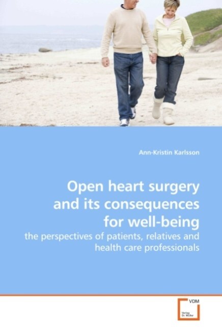 Open heart surgery and its consequences for well-being von VDM Verlag Dr. Müller