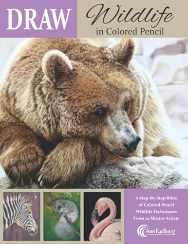 DRAW Wildlife in Colored Pencil: The Ultimate Step by Step Guide von Independently published