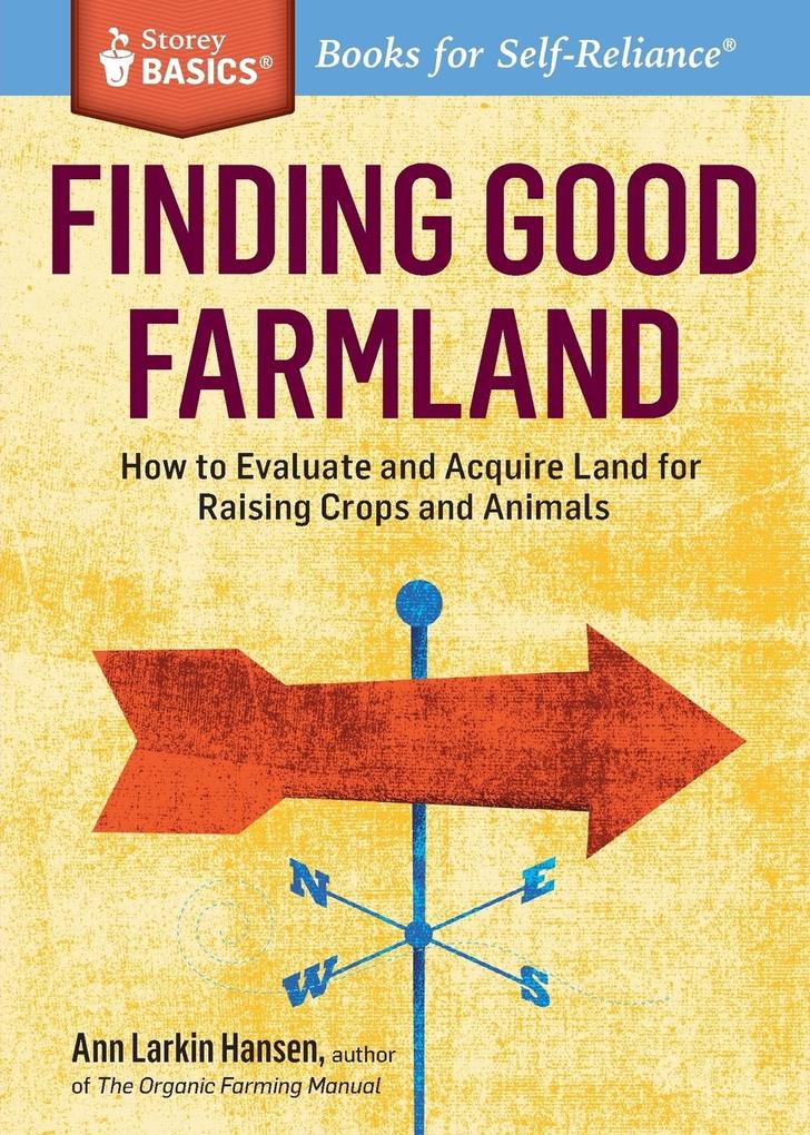 Finding Good Farmland von Storey Publishing LLC