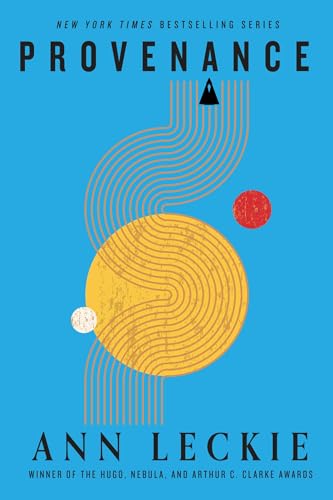 Provenance: A new novel set in the world of the Hugo, Nebula and Arthur C. Clarke Award-Winning ANCILLARY JUSTICE (The imperial Radch) von Orbit