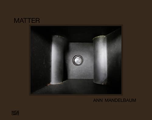 Ann Mandelbaum: Matter (Fotografie)