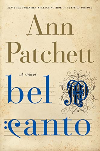 Bel Canto: A Novel Bel Canto: A Novel