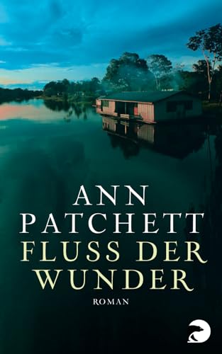 Fluss der Wunder: Roman