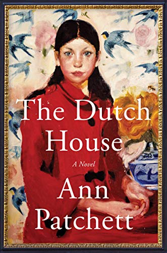 The Dutch House: A Novel The Dutch House: A Novel