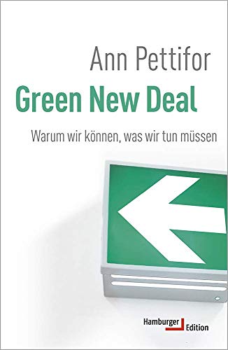 Green New Deal: Warum wir können, was wir tun müssen von Hamburger Edition