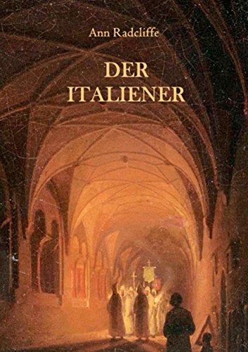 Der Italiener oder Der Beichtstuhl der Schwarzen Büßenden von Books on Demand