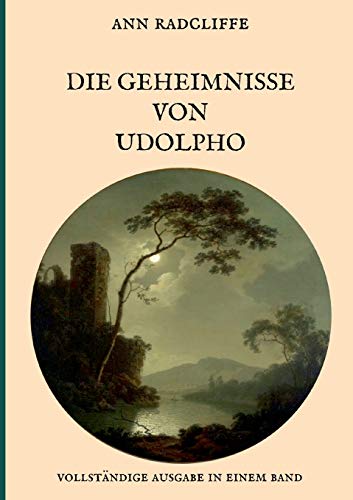 Die Geheimnisse von Udolpho - Vollständige Ausgabe in einem Band von Books on Demand