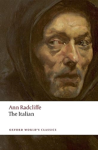 The Italian: Or the Confessional of the Black Penitents (Oxford World's Classics) von Oxford University Press