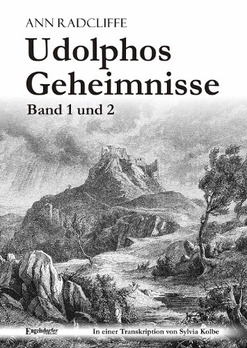 Udolphos Geheimnisse - Band 1 und 2: In einer Transkription von Sylvia Kolbe von Engelsdorfer Verlag